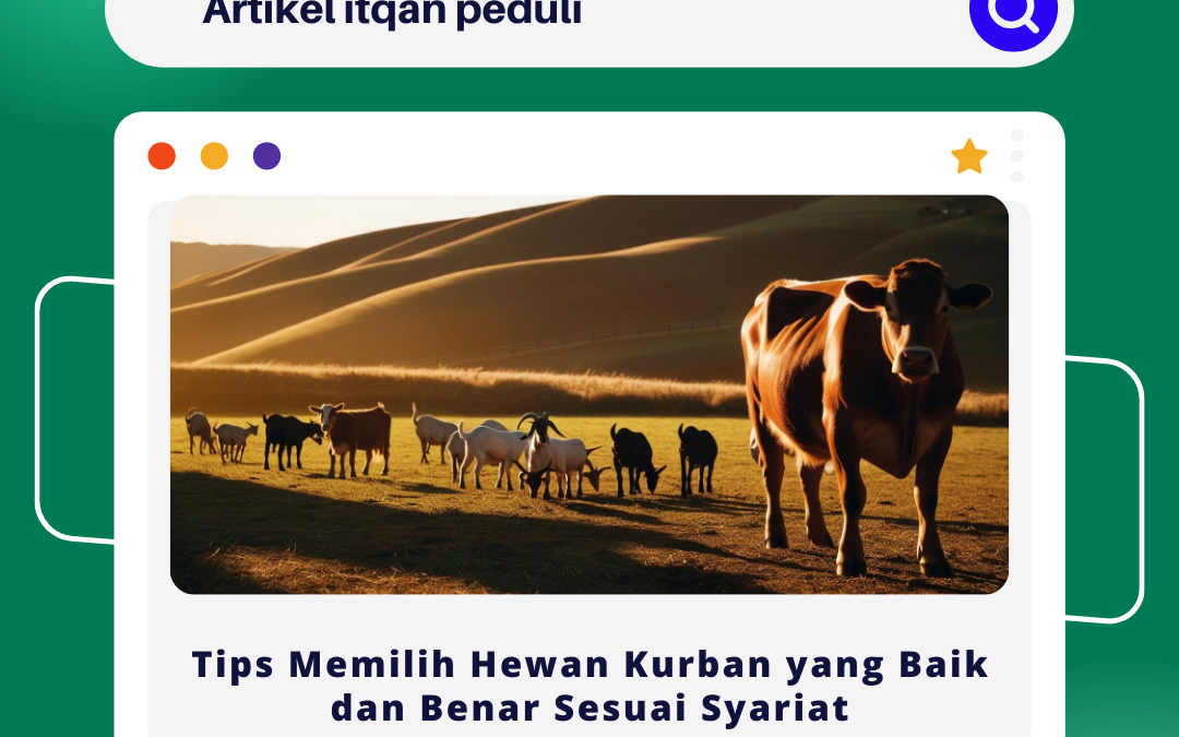 Tips Memilih Hewan Kurban yang Baik dan Benar Sesuai Syariat