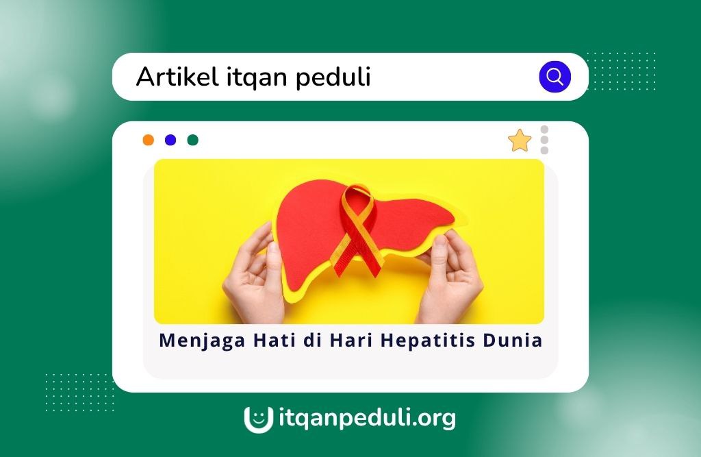 Menjaga Hati di Hari Hepatitis Dunia