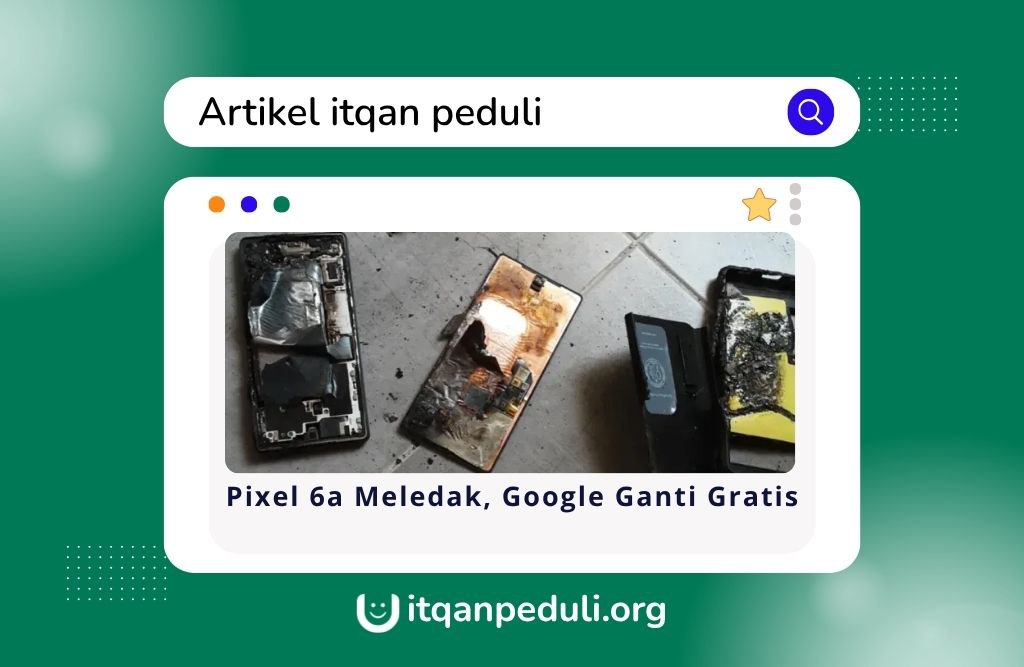 Pixel 6a Meledak, Google Ganti Gratis